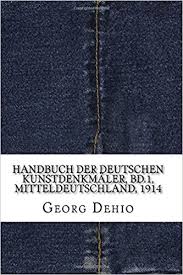 Handbuch Der Deutschen Kunstdenkmaler, Bd. 1. Mitteldeutschland, 1914